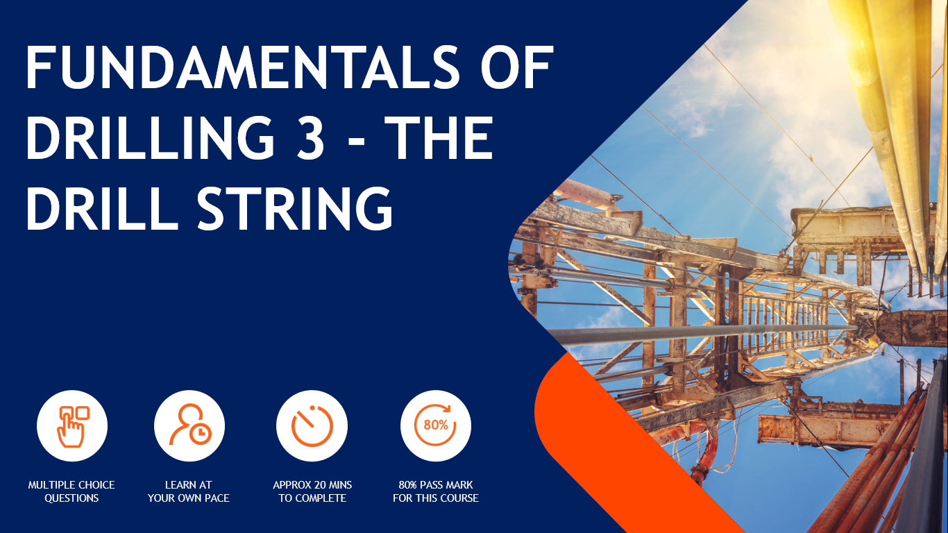 Fundamentals of Drilling: Module 3 - The Drill String
