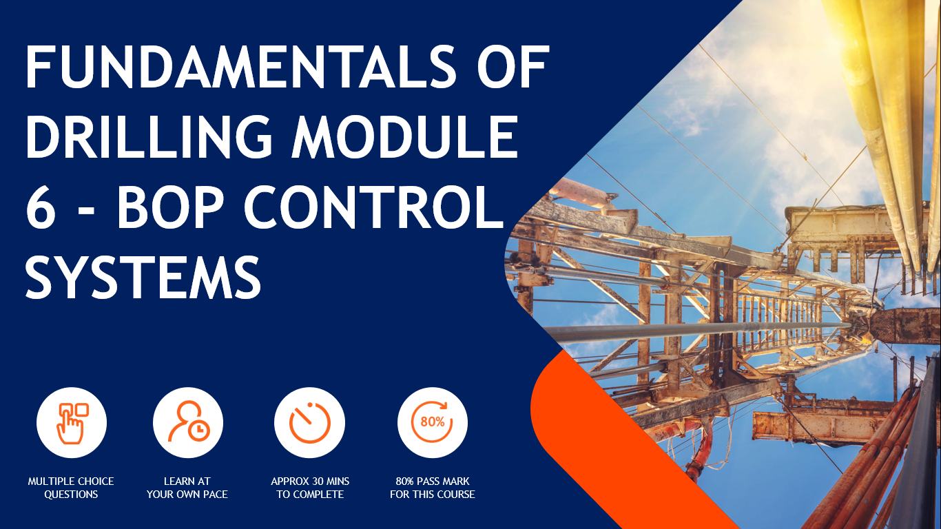 Fundamentals of Drilling: Module 6 - BOP Control Systems